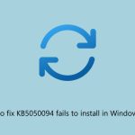How to fix kb5050094 fails to install in windows