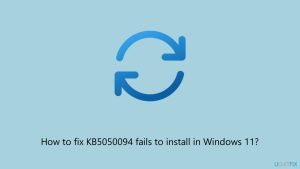 How to fix kb5050094 fails to install in windows