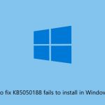 How to fix kb5050188 fails to install in windows