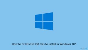 How to fix kb5050188 fails to install in windows