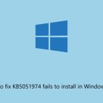 How to fix kb5051974 fails to install in windows