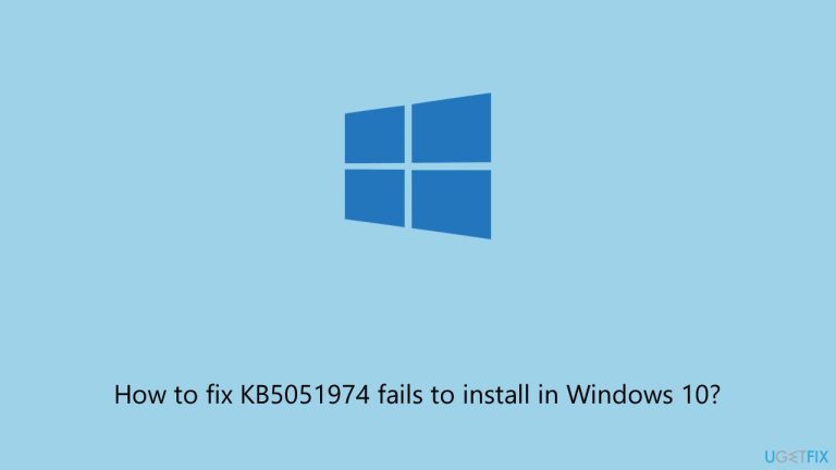 How to fix KB5051974 fails to install in Windows 10?