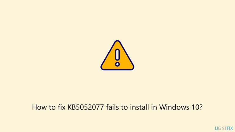 How to fix KB5052077 fails to install in Windows 10?