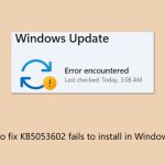 How to fix kb5053602 fails to install in windows