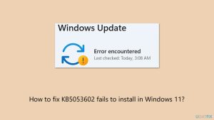 How to fix kb5053602 fails to install in windows