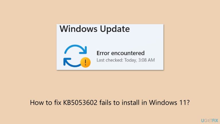 How to fix KB5053602 fails to install in Windows 11?