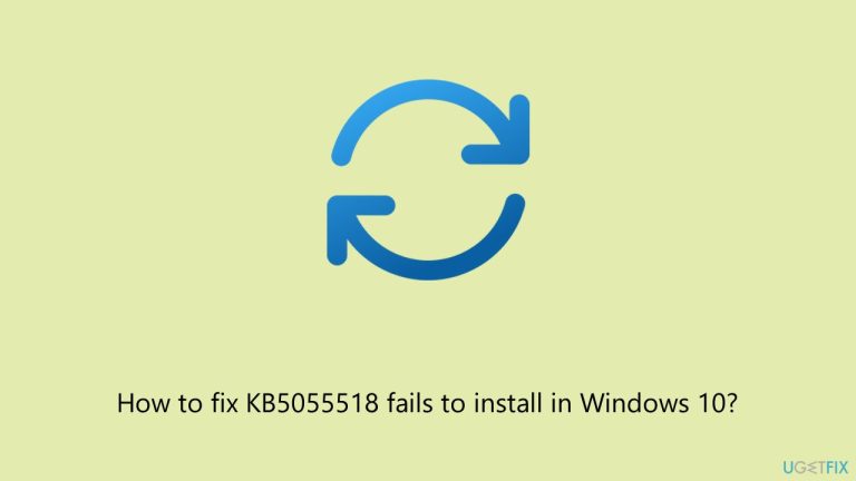 How to fix KB5055518 fails to install in Windows 10?
