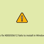 How to fix kb5055612 fails to install in windows