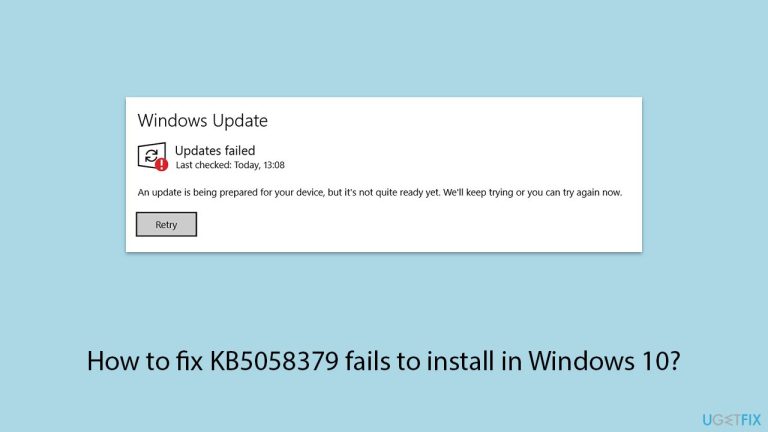 How to fix KB5058379 fails to install in Windows 10?