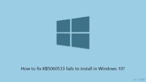 How to fix kb5060533 fails to install in windows 10 copy