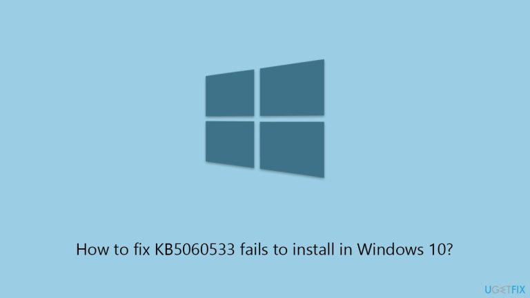 How to fix KB5060533 fails to install in Windows 10?