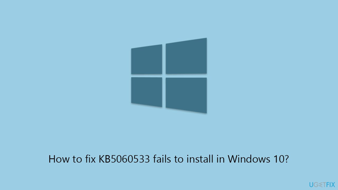 How to fix kb5060533 fails to install in windows 10 copy How to fix kb5060533 fails to install in windows 10 copy