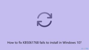 How to fix kb5061768 fails to install in windows