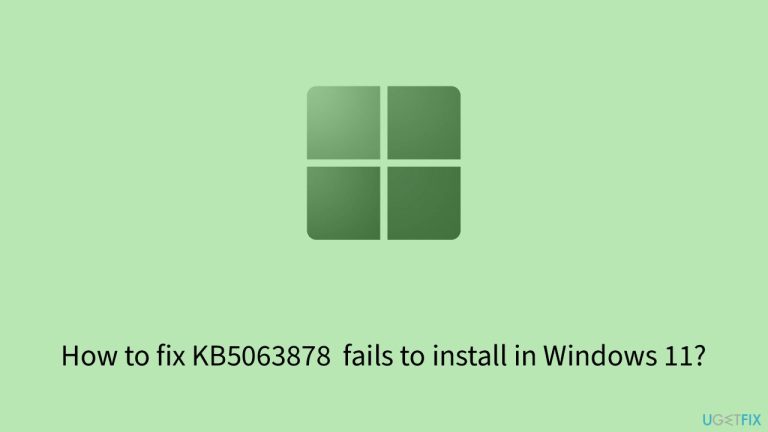How to fix KB5063878  fails to install in Windows 11?