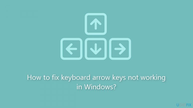 How to fix keyboard arrow keys not working in Windows?