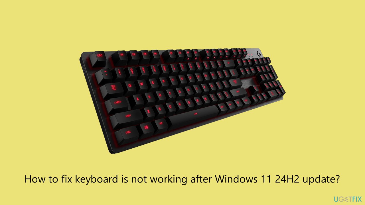 How to fix keyboard is not working after windows 11 24h2 update How to fix keyboard is not working after windows 11 24h2 update