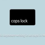 How to fix keyboard writing in all caps in windows