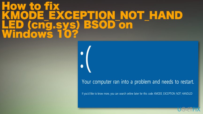 KMODE_EXCEPTION_NOT_HANDLED (cng.sys) Blue Screen of Death