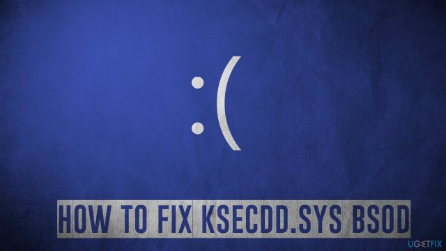 How to fix ksecdd sys blue screen error in windows