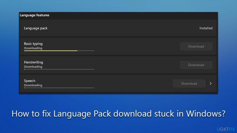 How to fix Language Pack download stuck in Windows?