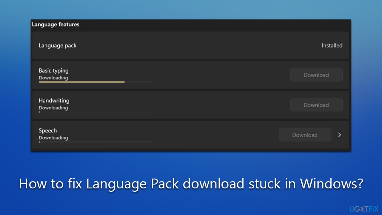 How to fix Language Pack download stuck in Windows?
