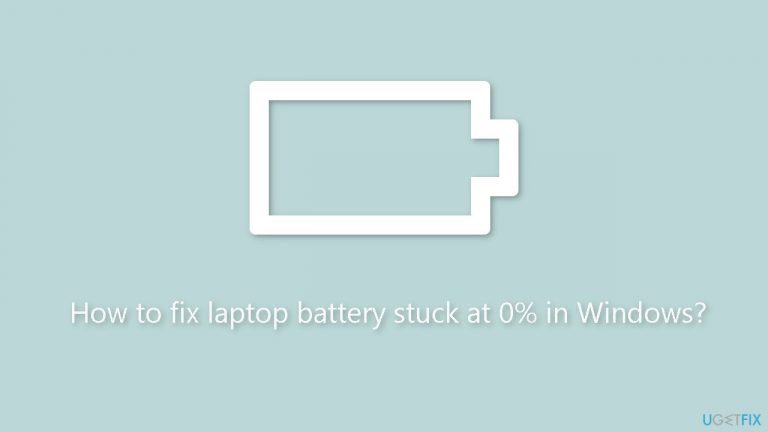 How to fix laptop battery stuck at 0% in Windows?