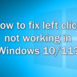 How to fix left click not working in windows 10