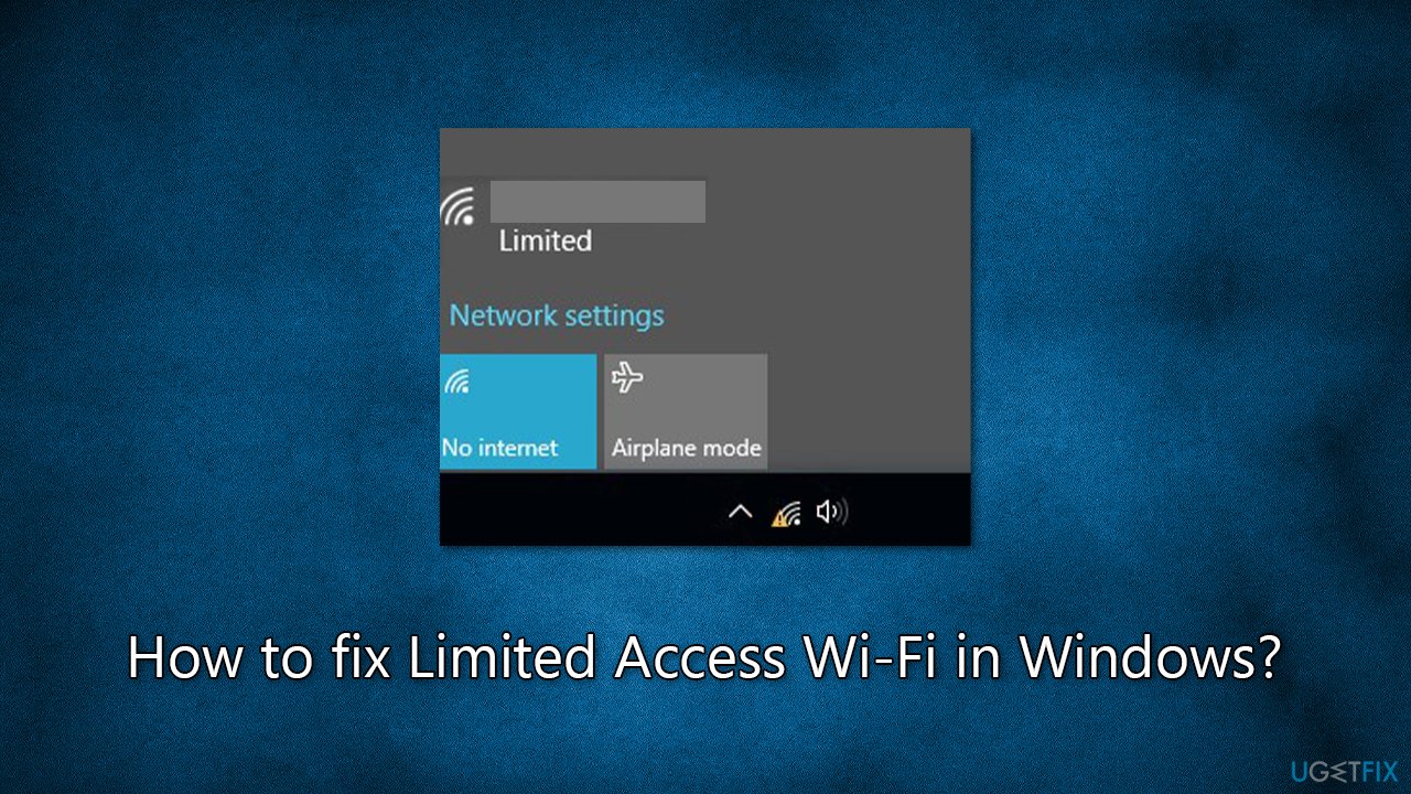 How to fix Limited Access Wi-Fi in Windows?