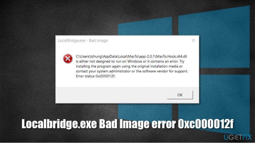 How to fix Localbridge.exe Bad Image error 0xc000012f?