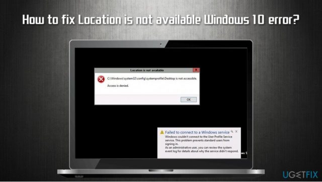How to fix location is not available windows 10 error