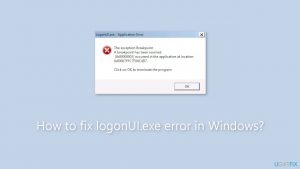 How to fix logonui exe error in windows