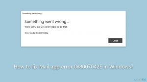 How to fix mail app error 0x8007042e in windows