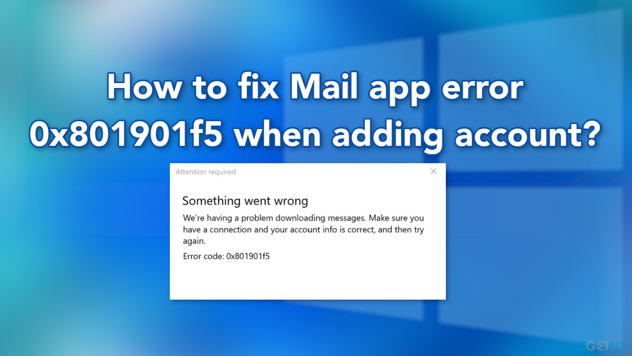 How to fix Mail app error 0x801901f5 when adding account