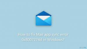 How to fix mail app sync error 0x8007274d in windows