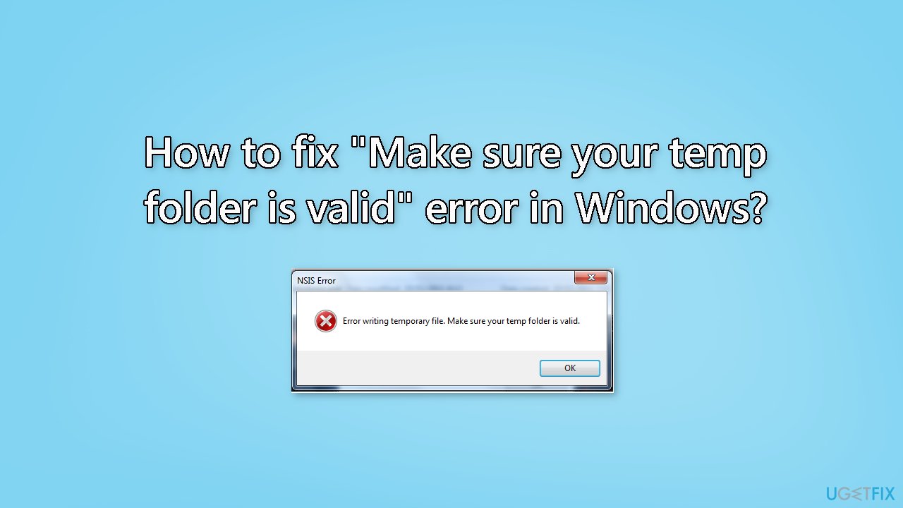 How to fix Make sure your temp folder is valid error in Windows
