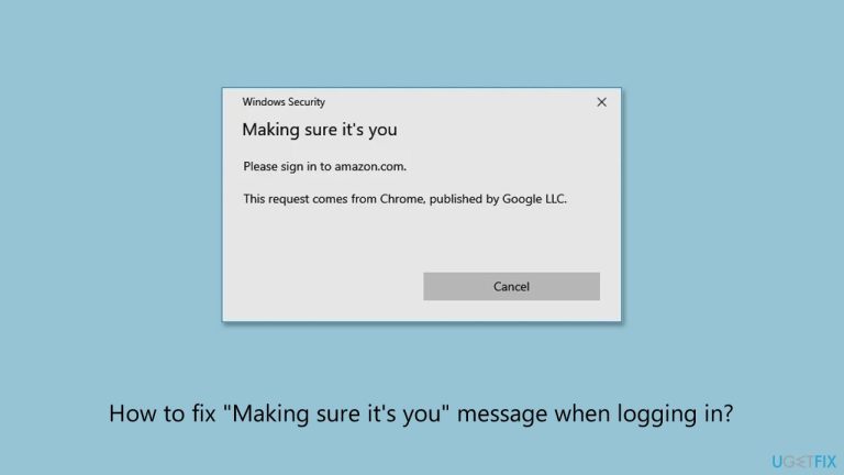 How to fix “Making sure it’s you” message when logging in?
