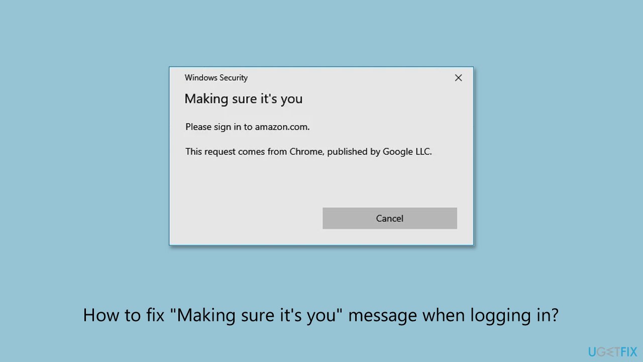 How to fix making sure its you message when logging in