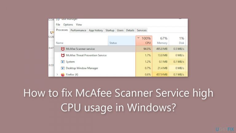 How to fix McAfee Scanner Service high CPU usage in Windows