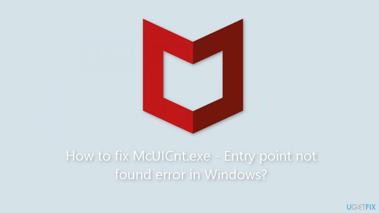 How to fix McUICnt.exe – Entry point not found error in Windows?