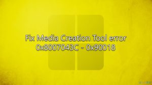 How to fix media creation tool error 0x8007043c 0x90018 in windows