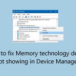 How to fix memory technology devices not showing in device manager