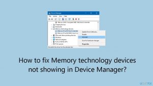 How to fix Memory technology devices not showing in Device Manager?