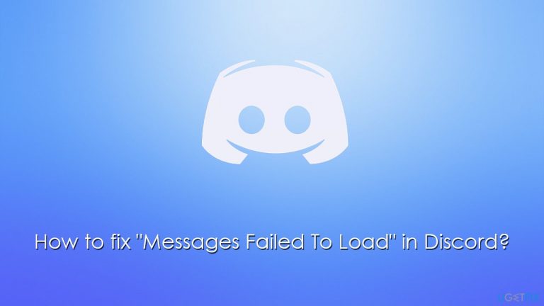 How to fix “Messages Failed To Load” in Discord?