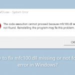 How to fix mfc100 dll missing or not found error in windows