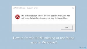 How to fix mfc100 dll missing or not found error in windows