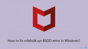 How to fix mfehidk sys bsod error in windows
