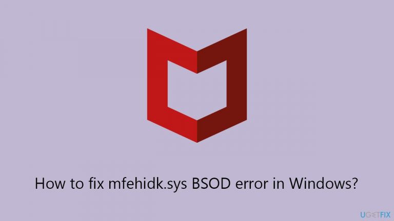 How to fix mfehidk.sys BSOD error in Windows?