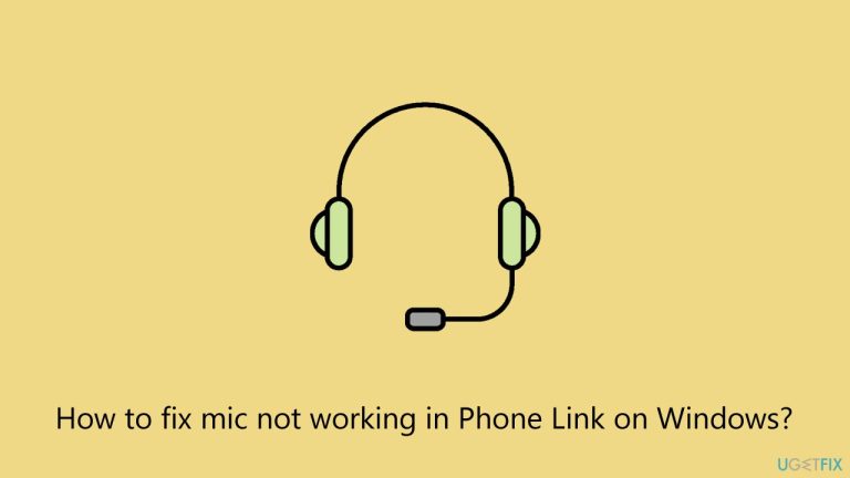How to fix mic not working in Phone Link on Windows?