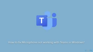 How to fix microphone not working with teams in windows