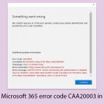 How to fix microsoft 365 error code caa20003 in windows copy